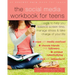 The Social Media Workbook for Teens: Skills to Help You Balance Screen Time, Manage Stress, and Take Charge of Your Life