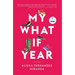 My What If Year: A Memoir
