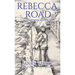 Rebecca Road: A Tale of Shipwreck, Love, and Second Chances