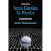 Tensor Calculus for Physics: A Concise Guide
