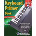 Keyboard Primer Book for Beginners