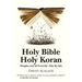 Holy Bible Holy Koran: Almighty and All Powerful - Side By Side