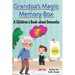 Grandpa's Magic Memory Box: A Children's Book About Dementia