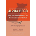 Alpha Dogs: How Your Small Business Can Become a Leader of the Pack