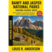 Banff and Jasper National Parks Hiking guide 2025: Your Gateway to the Trails and Wonders of Alberta's Wild Canada