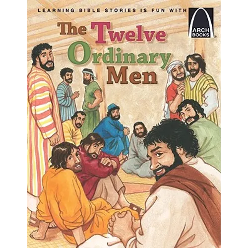 The Twelve Ordinary Men - Arch Books
