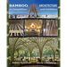 Bamboo Architecture: In Competition and Exhibition