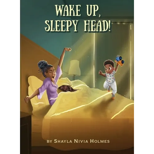 Wake Up, Sleepy Head!