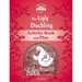 Classic Tales: Level 2: The Ugly Duckling Activity Book & Play