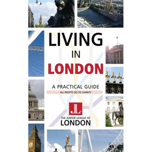 Living in London: A Practical Guide