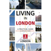 Living in London: A Practical Guide