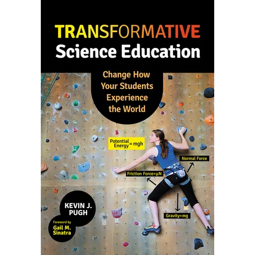 Transformative Science Education: Change How Your Students Experience the World