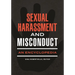 Sexual Harassment and Misconduct: An Encyclopedia