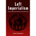 Left Imperialism: From Cardinal Richelieu to Klaus Schwab