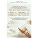 The Art Of Hosting Entertaining & Dining Protocol: In A Cosmopolitan City-State With Diverse Metropolis