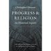 Progress and Religion: An Historical Inquiry