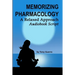 Memorizing Pharmacology: A Relaxed Approach Audiobook Script