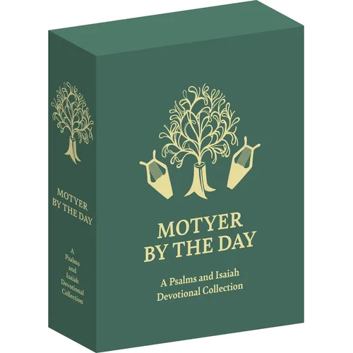 Motyer by the Day: A Psalms and Isaiah Devotional Collection
