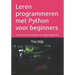 Leren programmeren met Python voor beginners