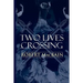 Two Lives Crossing