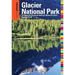Insiders' Guide(r) to Glacier National Park: Including the Flathead Valley & Waterton Lakes National Park