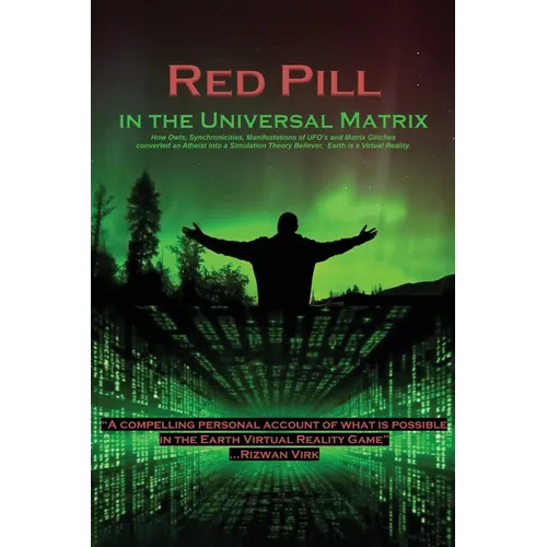 Red Pill in the Universal Matrix