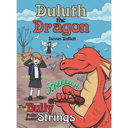 Duluth the Dragon: The Bully Pulls Some Strings
