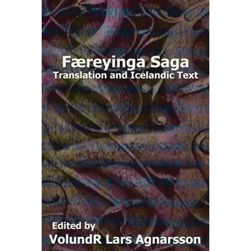 Faereyinga Saga: Translation and Icelandic Text