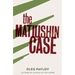 The Matiushin Case
