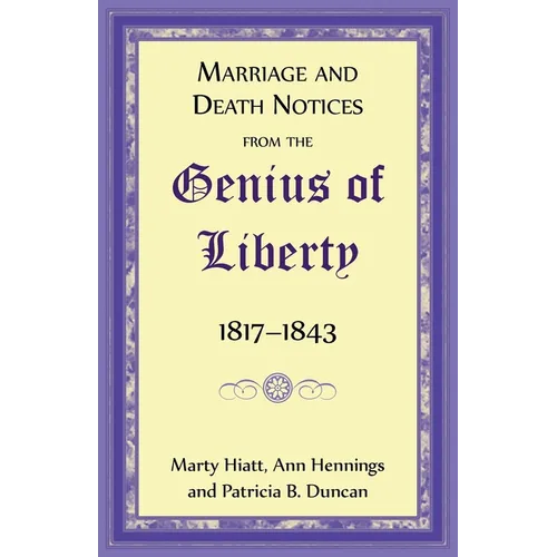 Marriage and Death Notices from the Genius of Liberty, 1817-1843