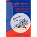 Straight Arrow: The Definitive Radio Log and Resource Guide for That Legendary Indian Figure on the Trail of Justice