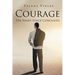 Courage: The Ready Force Concealed