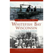 Chronicles of Whitefish Bay, Wisconsin