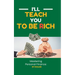 Mastering Personal Finance: I'll Teach You To Be Rich