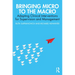 Bringing Micro to the Macro: Adapting Clinical Interventions for Supervision and Management