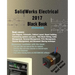 SolidWorks Electrical 2017 Black Book (Colored)