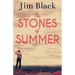 The Stones of Summer