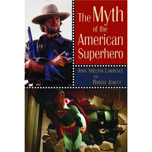 The Myth of the American Superhero