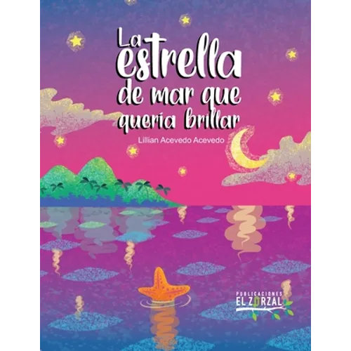 La estrella de mar que quería brillar