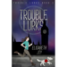 Trouble Lurks