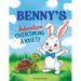 Benny's Adventure Overcoming Anxiety