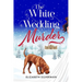 The White Wedding Murder