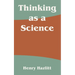Thinking as a Science