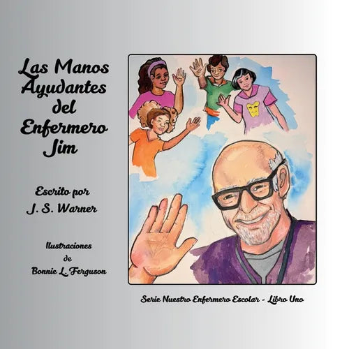 Las Manos Ayudantes del Enfermero Jim