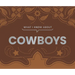 What I Know about Cowboys