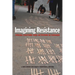 Imagining Resistance: Visual Culture and Activism in Canada
