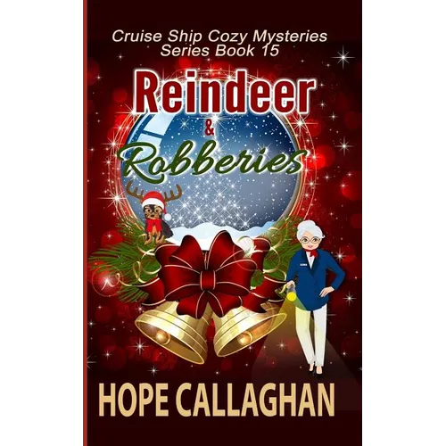 Reindeer & Robberies: A Cruise Ship Mystery