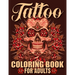 Tattoo Coloring Book For Adults: Awesome and Relaxing 107 pages Tattoo Coloring book Gift for Men and Women featuring Snake Tattoo, Sugar Skulls, Anim