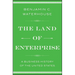 The Land of Enterprise: A Business History of the United States