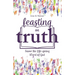 Feasting on Truth